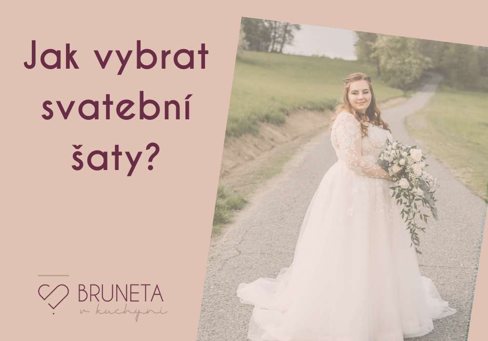 Jak vybrat svatební šaty