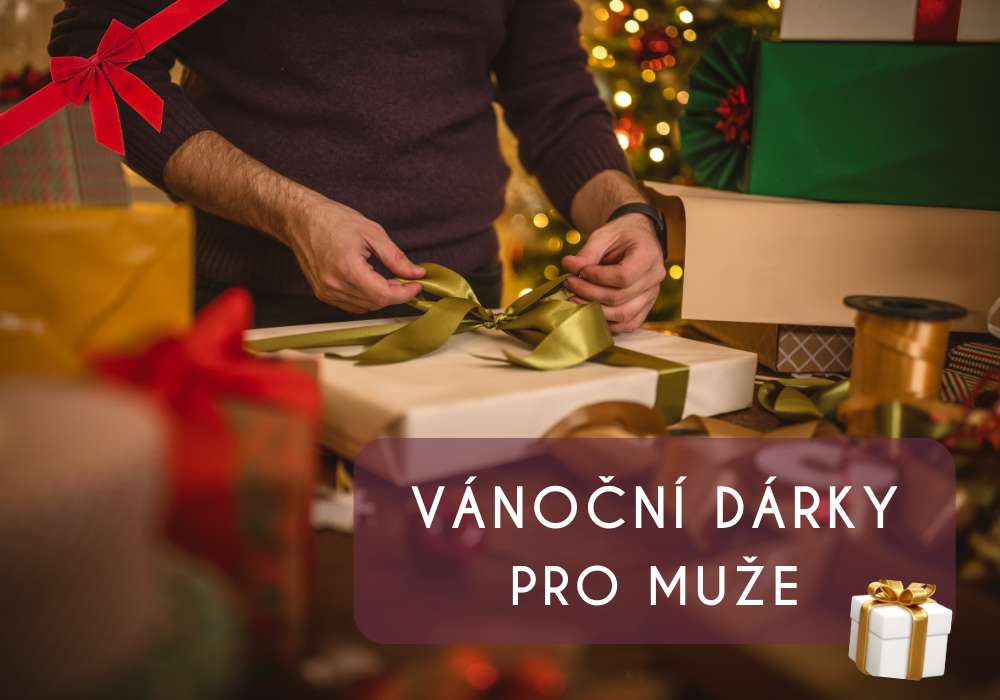 tipy na vánoční dárky pro muže